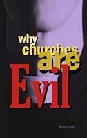 Why Churches Are Evil 1605710288 Book Cover