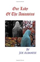 Our Lady Of The Assassins 1438271115 Book Cover