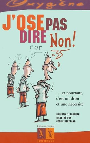 J'ose pas dire non [ancienne édition] Bertrand, Cécile