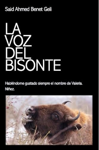 La voz del bisonte (Spanish Edition)