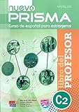  Nuevo Prisma. Nivel C2. Libro Del Profesor (+ CD ): 0000 (Español Lengua Extranjera)