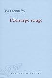 L’écharpe rouge/Deux scènes et notes jointes