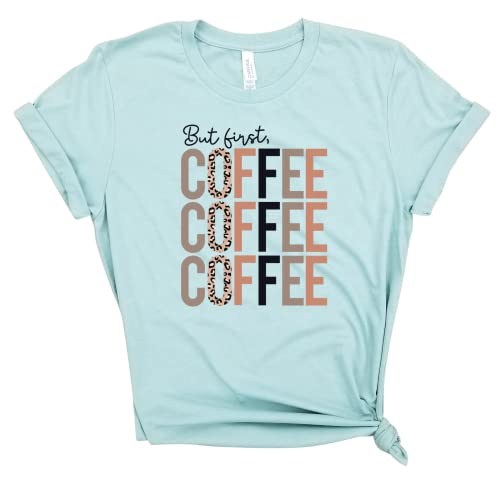 But first Coffee Coffee Coffee - Funny coffee shirt, Funny Mom Shirt, Tired as a Mother, mom life shirt, mom hustle, Gift For mom, Blessed Mama shirt, mom gift, Mama Bear, mama shirt, mama tee.