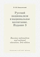 Russian nationalism and national education. 3rd edition 5519438994 Book Cover
