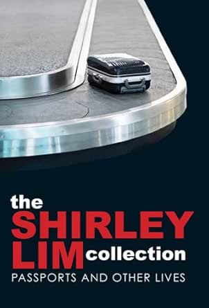 The Shirley Lim Collection: Passports and other lives book cover