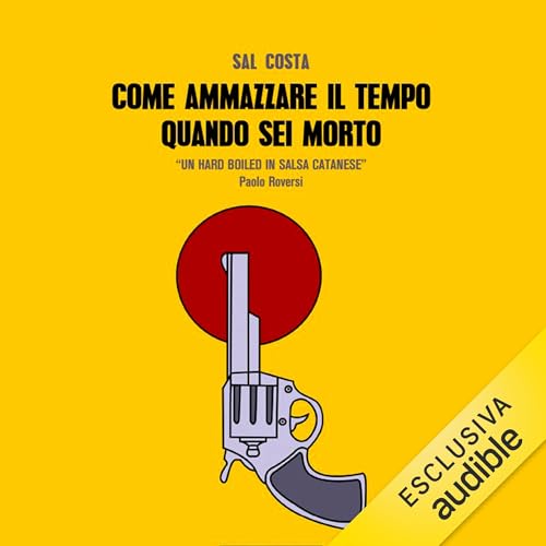 Come ammazzare il tempo quando sei morto Titelbild