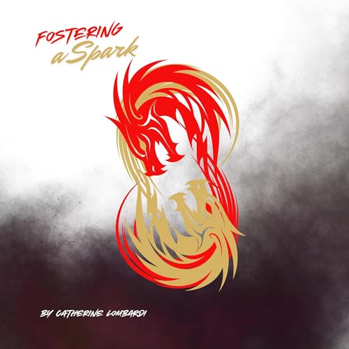 Fostering a Spark by Catherine Lombardi episode artwork