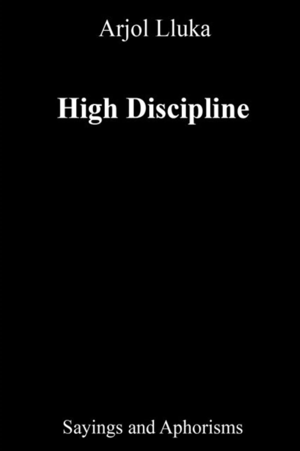 High Discipline: Sayings and Aphorisms