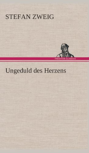 Ungeduld des Herzens (German Edition)