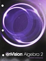 Envision Aga Student Companion Algebra 2 Grade 10/11 Copyright 2018 0328931659 Book Cover