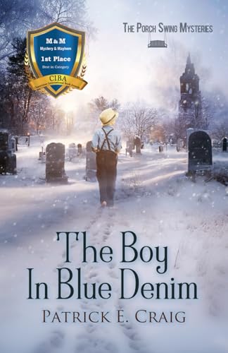 The Boy In Blue Denim (The Porch Swing Mysteries)