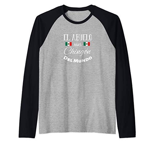 El Abuelo Mas Chingon Mexican Flag chingon t shirts for men Camiseta Manga Raglan