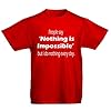 People Say Nothing is Impossible Funny Slogan Mens T-Shirt Red (M) #2