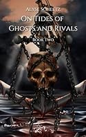 On Tides of Ghosts and Rivals (Tides of Secrets) 1961339005 Book Cover