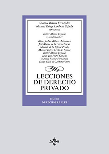 Lecciones de Derecho Privado: Tomo III. Derechos reales (Derecho - Biblioteca Universitaria de Ed...