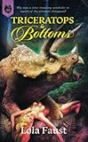 Triceratops and Bottoms (Dinosaur Erotica)