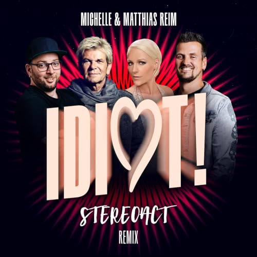 Idiot (Stereoact Remix) [feat. Michelle]
