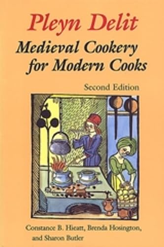 Pleyn Delit: Medieval Cookery for Modern Cooks      Paperback – February 14, 1996