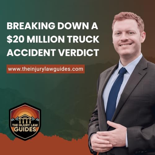 Breaking Down a $20 Million Truck Accident Verdict