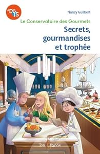Le  conservatoire des gourmets : secret, gourmandises et trophée. 02