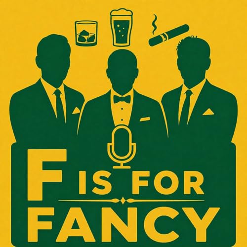 F is for Fancy
