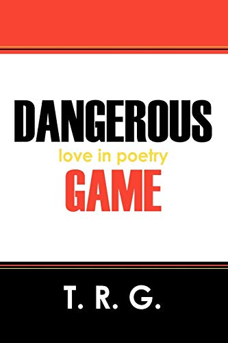 Dangerous Game: love in poetry