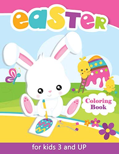 Easter Coloring Book for Kids 3 and UP: Happy Easter Coloring Book for Kids
