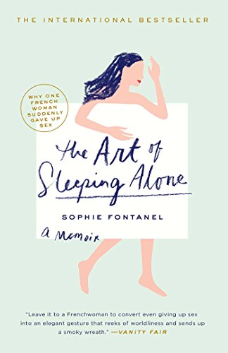 Cover of The Art of Sleeping Alone: Why One French Woman Suddenly Gave Up Sex