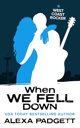 When We Fell Down: A Bad Boy Rockstar Romance (Seattle Sound series Book 10)