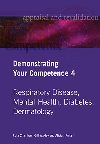 Demonstrating Your Competence: v. 4 (Appraisal and Revalidation) (English Edition) - Chambers, Ruth
