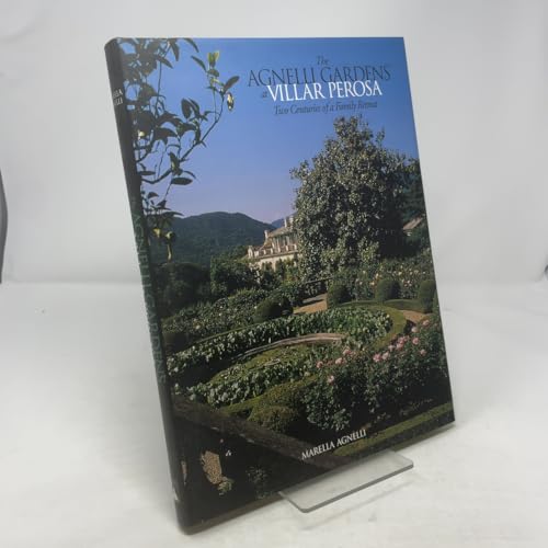 The Agnelli Gardens at Villar Perosa: Two Centuries of a Family Retreat