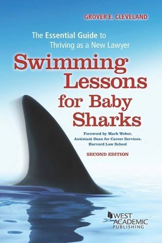 Buy Swimming Lessons for Baby Sharks: The Essential Guide to Thriving as a New Lawyer (Career Guides) — BookShops.in