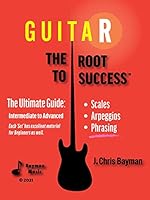 Guitar: The Root To Success 1737147009 Book Cover