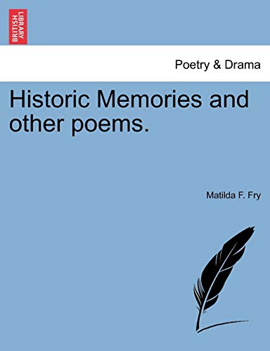 Historic Memories and Other Poems.