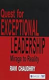Quest for Exceptional Leadership: Mirage to Reality (Response Books)