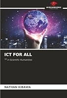 ICT FOR ALL: 1st in Scientific Humanities 6203874566 Book Cover
