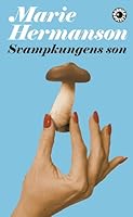 Svampkungens son 3518460757 Book Cover