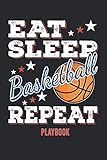 Eat Sleep Basketball Repeat Playbook: Funny Cool Basketball Playbook | Logbook | Workbook | Journal| Planner-6x9 - 150 Pages Tactics Book With Blank ... Players,Teams, Fans, Coaches, Enthusiasts