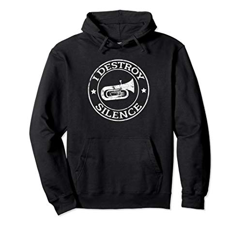 I Destroy Silence Tuba Trumpet Player Brass Marching Band Pullover Hoodie