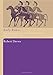 Early Riders: The Beginnings of Mounted Warfare in Asia and Europe