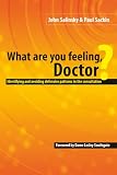 What are You Feeling Doctor?: Identifying and Avoiding Defensive Patterns in the Consultation