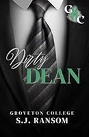 Dirty Dean: An Age Gap Dark College Romance: Groveton College B0CQHPZR1L Book Cover