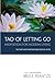 TAO of Letting Go: Meditation for Modern Living