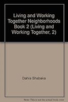 Living and Working Together Neighborhoods Book 2 1581208316 Book Cover