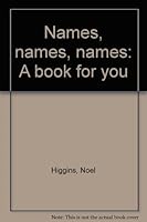 Names, names, names: A book for you B00071L2LS Book Cover