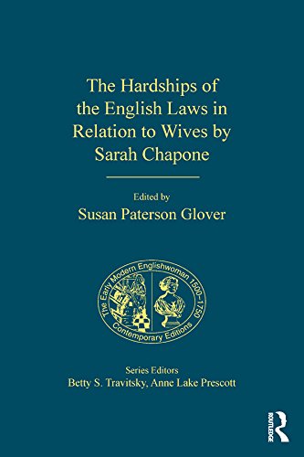 The Hardships of the English Laws in Relation to Wives by Sarah Chapone (The Early Modern Englishwoman, 1500-1750: Contemporary Editions)      1st Edition, Kindle Edition