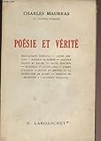  Poésie et vérité. jean-jacques rousseau. andré chénier. maurice de guérin. anatole france et racine. raoul ponchon. bainville et baudelaire. joseph d\'arbaud. dante et mistral. la bénédiction de musset. discours de réception à l\'académie française.