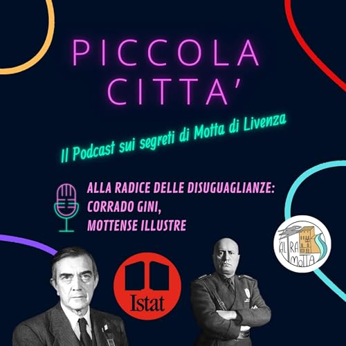 Alla radice delle disuguaglianze: Corrado Gini, mottense illustre