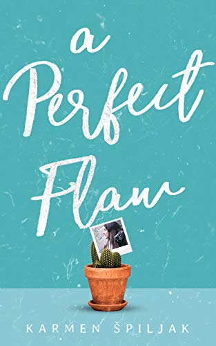 A Perfect Flaw: An uplifting coming of age story