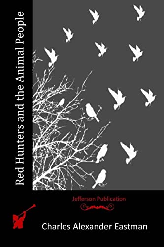 Red Hunters and the Animal People 1515386384 Book Cover